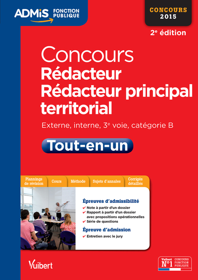 CONCOURS 2015 REDACTEUR ,REDACTEUR PRINCIPAL TERRITORIAL TOUT EN UN CAT B 2E ED.  2014