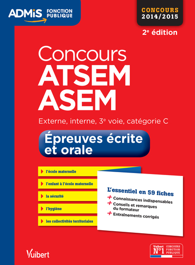 CONCOURS ATSEM ET ASEM EPREUVES ECRITE ORALE  2014 / 2015  ED. 2014