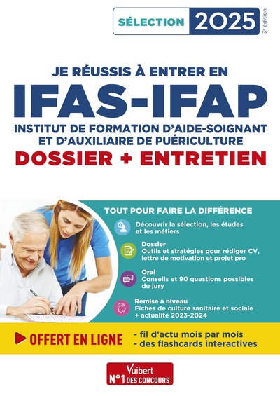 JE REUSSIS A ENTRER EN IFAS-IFAP : DOSSIER ET ENTRETIEN ORAL - POUR INTEGRER UNE ECOLE D´AIDE-SOIGNA
