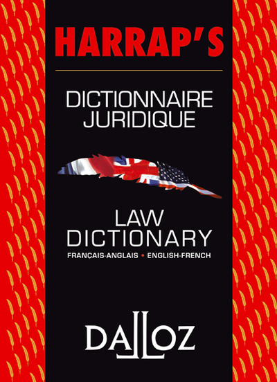 DICTIONNAIRE JURIDIQUE FRANCAIS-ANGLAIS/ANGLAIS-FRANCAIS. CO-EDITION HARRAP´S / DALLOZ - 1ERE ED.