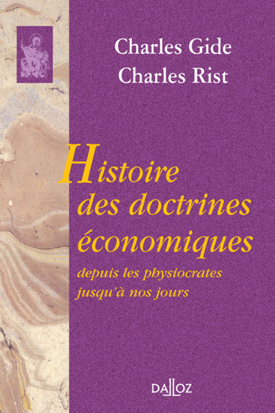 HISTOIRE DES DOCTRINES ECONOMIQUES. DEPUIS LES PHYSIOCRATES JUSQU´A NOS JOURS