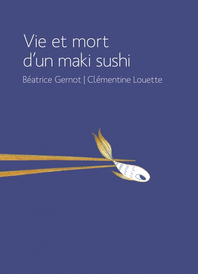 VIE ET MORT D´UN MAKI SUSHI