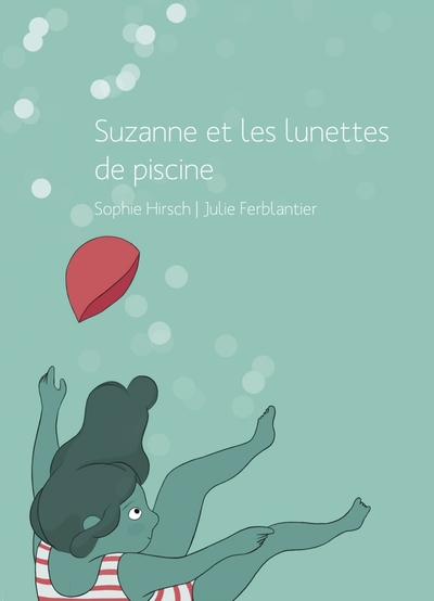 SUZANNE ET LES LUNETTES DE PISCINE