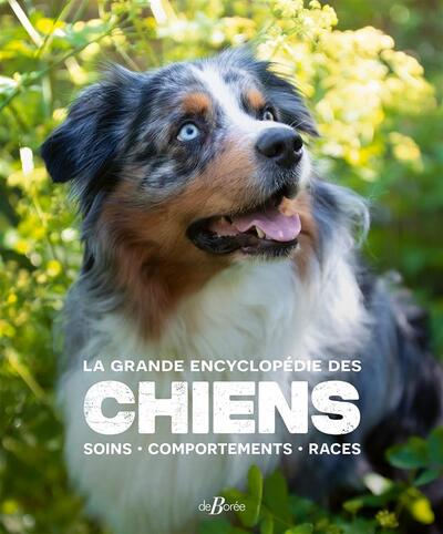LA GRANDE ENCYCLOPEDIE DES CHIENS