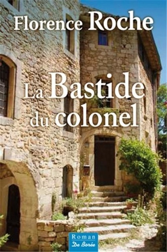 BASTIDE DU COLONEL (LA)