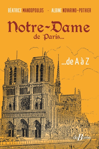 NOTRE-DAME DE PARIS... DE A A Z  - POCHE