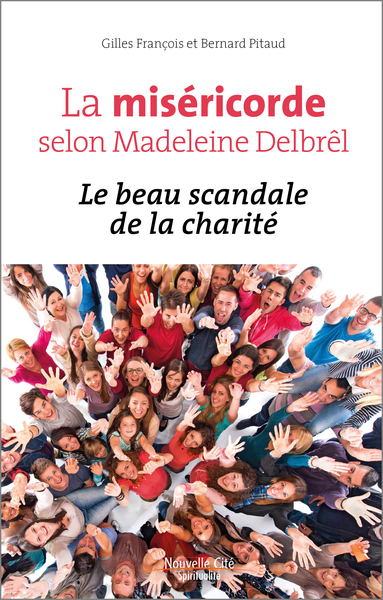 MISERICORDE SELON M DELBREL (LA)