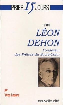 PRIER 15 JOURS AVEC LEON DEHON
