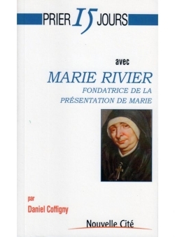 PRIER 15 JOURS AVEC MARIE RIVIER