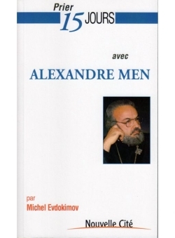 PRIER 15 JOURS AVEC ALEXANDRE MEN