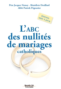 ABC DES NULLITES DE MARIAGES CATHOLIQUE EDITION REVUE ET AUGMENTEE  (L)