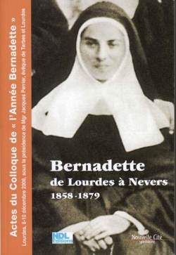 BERNADETTE DE LOURDES A NEVERS