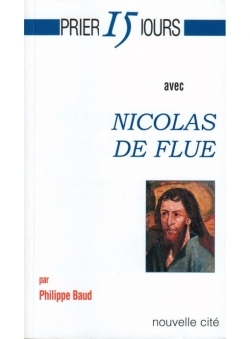 PRIER 15 JOUR AVEC NICOLAS DE FLUE