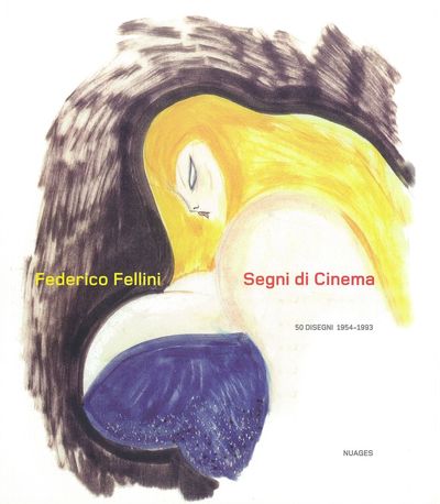 SEGNI DI CINEMA - 50 DISEGNI 1954-1993