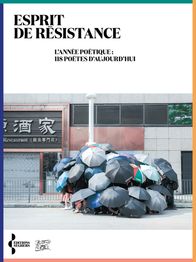ESPRIT DE RESISTANCE - L´ANNEE POETIQUE : 118 POETES D´AUJOURD´HUI