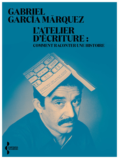 L´ATELIER D´ECRITURE - COMMENT RACONTER UNE HISTOIRE