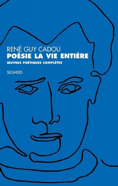 POESIE LA VIE ENTIERE - OEUVRES POETIQUES COMPLETES - NE