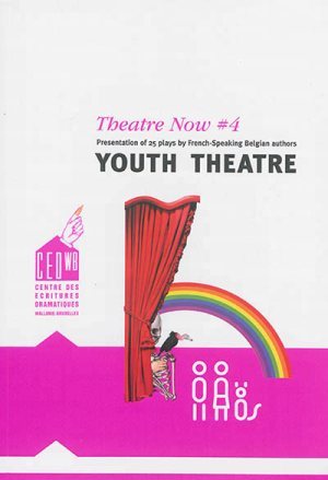 THEATRE NOW #4 YOUTH THEATRE