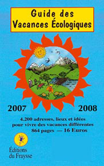 GUIDE DES VACANCES ECOLOGIQUES - 2007 - 2008