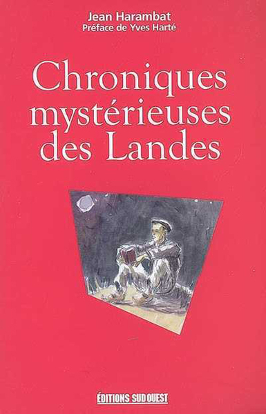 CHRONIQUES MYSTERIEUSES DES LANDES