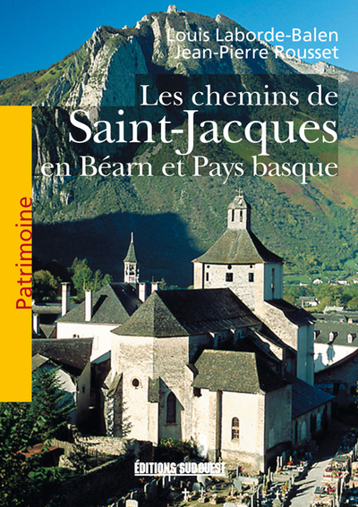 CHEMINS DE SAINT-JACQUES EN BEARN ET PAYS BASQUE