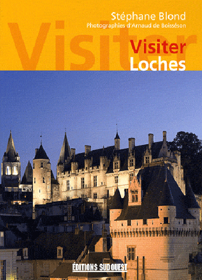 VISITER LOCHES