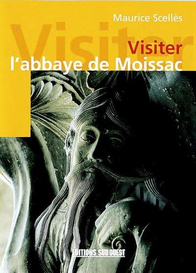 ABBAYE DE MOISSAC (VISITER)
