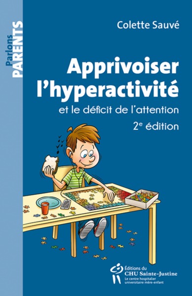 APPRIVOISER L´HYPERACTIVITE ET LE DEFICIT DE L´ATTENTION