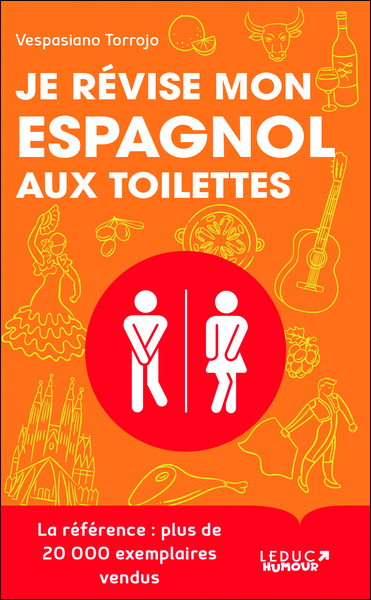 JE REVISE MON ESPAGNOL AUX TOILETTES - DES PROGRES FULGURANTS  EN MOINS DE 