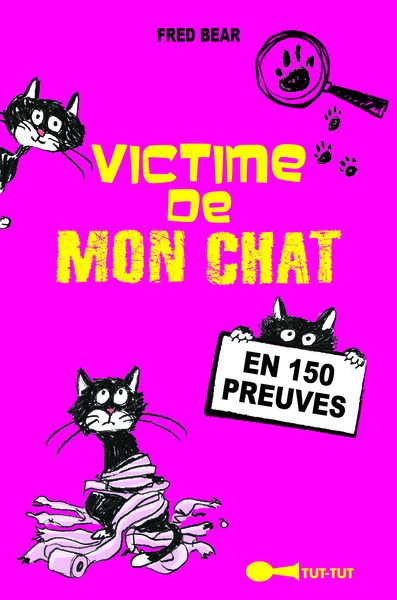 VICTIME DE MON CHAT EN 150 PREUVES