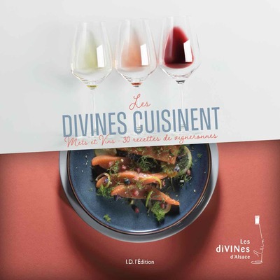 DIVINES CUISINENT - METS ET VINS - 30 RECETTES DE VIGNERONNES