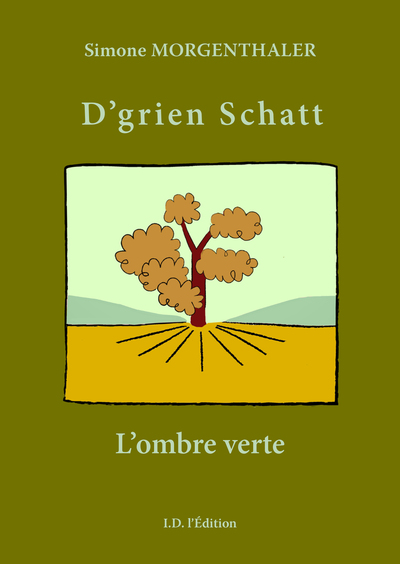 L´OMBRE VERTE, "D´GRIEN SCHATT"