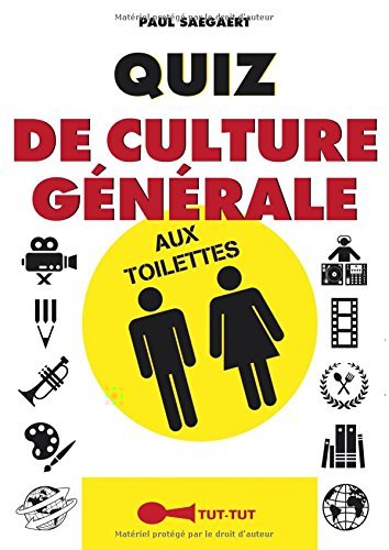 QUIZ DE CULTURE GENERALE AUX TOILETTES