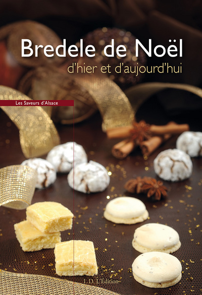 BREDELE DE NOEL D´HIER ET D´AUJOURD´HUI