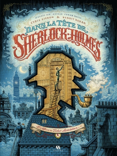 DANS LA TETE DE SHERLOCK HOLMES T01 : L´AFFAIRE DU TICKET SCANDALEUX