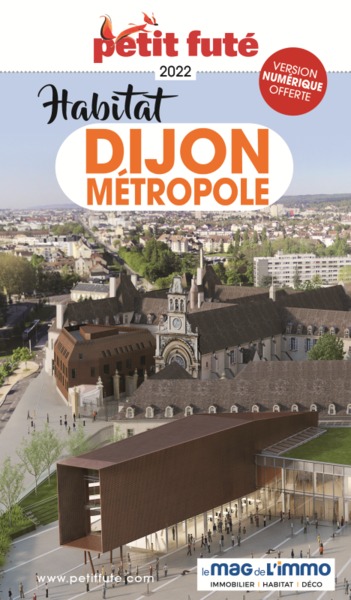 HABITAT DIJON METROPOLE 2022 PETIT FUTE