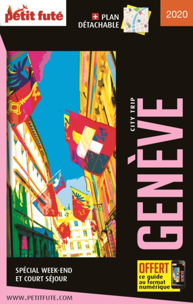 GENEVE 2020-2021 CITY TRIP PETIT FUTE+OFFRE NUM + PLAN