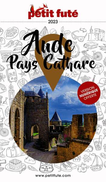 GUIDE AUDE-PAYS CATHARE 2023 PETIT FUTE
