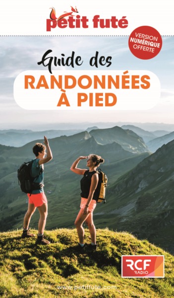 GUIDE DES RANDONNEES A PIED 2022 PETIT FUTE