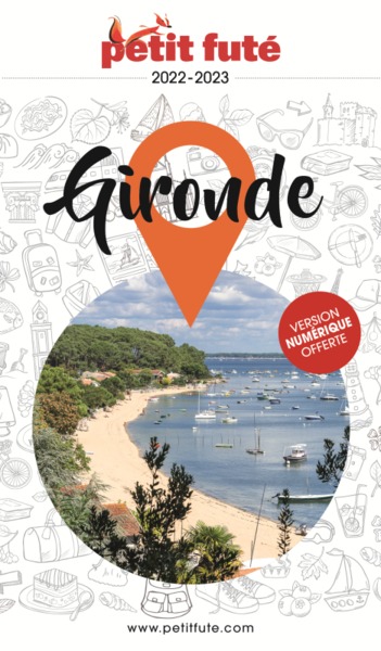 GUIDE GIRONDE 2022 PETIT FUTE