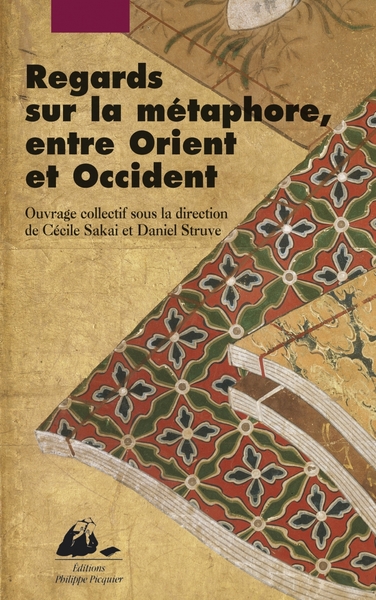 REGARDS SUR LA METAPHORE ENTRE ORIENT ET OCCIDENT