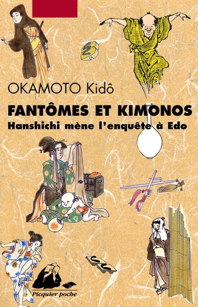 FANTOMES ET KIMONOS - HANSHICHI MENE L´ENQUETE A EDO