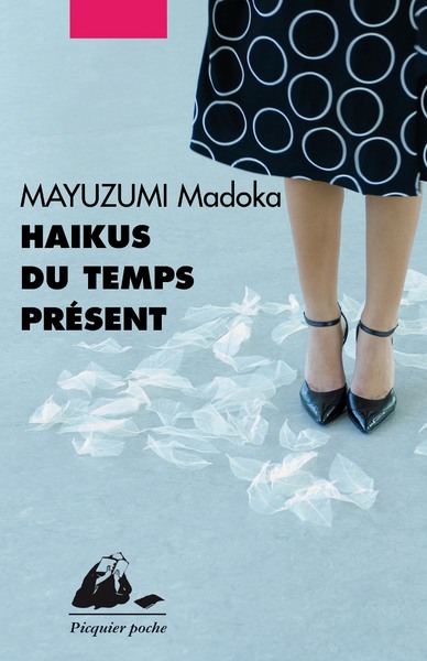 HAIKUS DU TEMPS PRESENT - POCHE