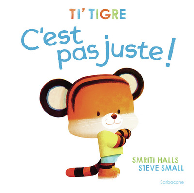 TI´ TIGRE : C´EST PAS JUSTE !