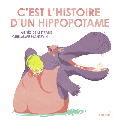 C´EST L´HISTOIRE D´UN HIPPOPOTAME