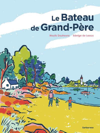 LE BATEAU DE GRAND-PERE