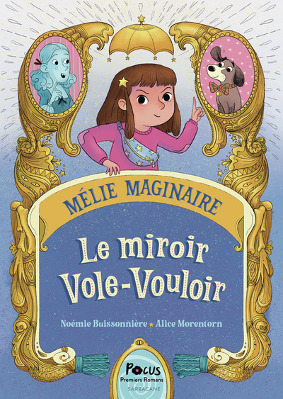 MELIE MAGINAIRE - LE MIROIR VOLE-VOULOIR