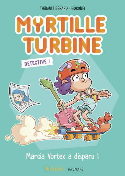 MYRTILLE TURBINE DETECTIVE - MARCIA VORTEX A DISPARU !