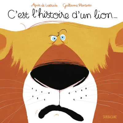 C´EST L´HISTOIRE D´UN LION...