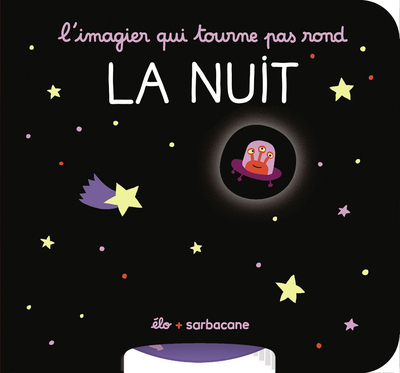 L´IMAGIER QUI TOURNE PAS ROND - LA NUIT